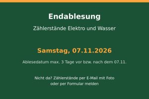 Endablesung der Zählerstände Elektro und Wasser am 07.11.2026